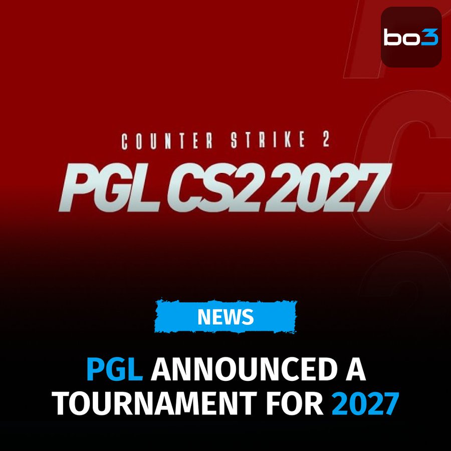 PGL First to Announce Tournament for 2027 - They Follow Valve's Rules