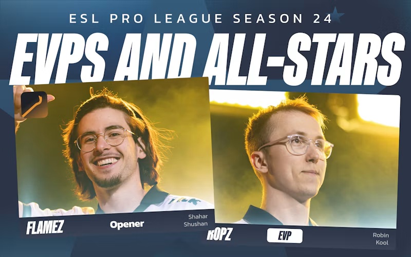 flameZ and ropz lead six-player EVP list for ESL Pro League Season 24