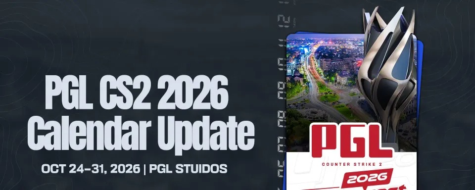 PGL Cập nhật ngày cho Masters Bucharest 2026