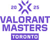 VALORANT Masters Toronto 2025 - Swiss Stage