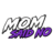 Mom Said No